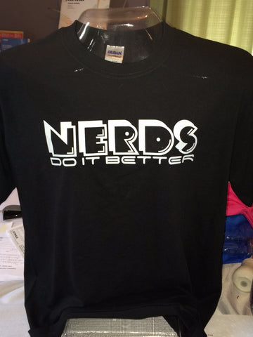 Nerds Do it Better Tees and Hoodies